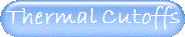 Thermal Cutoffs